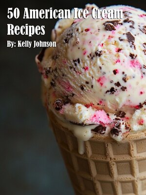 cover image of 50 American Ice Cream Recipes